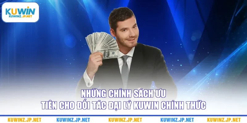 Đại Lý Kuwin 1 Những chính sách ưu tiên cho đối tác đại lý Kuwin chính thức