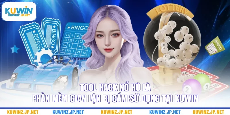 Tool Hack Nổ Hũ Và Những Rủi Ro Lừa Đảo Nguy Hiểm Cần Biết 1 Tool hack nổ hũ là phần mềm gian lận bị cấm sử dụng tại Kuwin